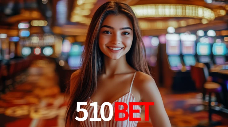Explore as vantagens do 510bet: serviço profissional e confiabilidade